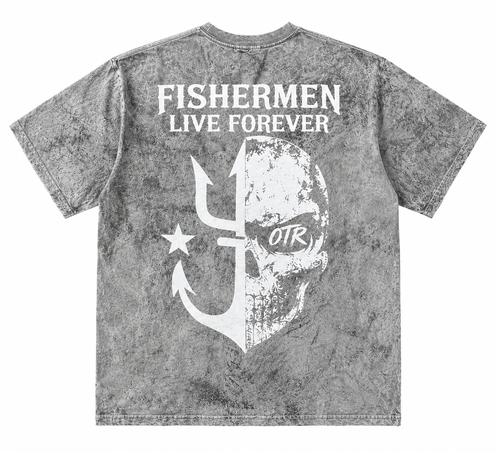 Grey washed Fishermen Live Forever