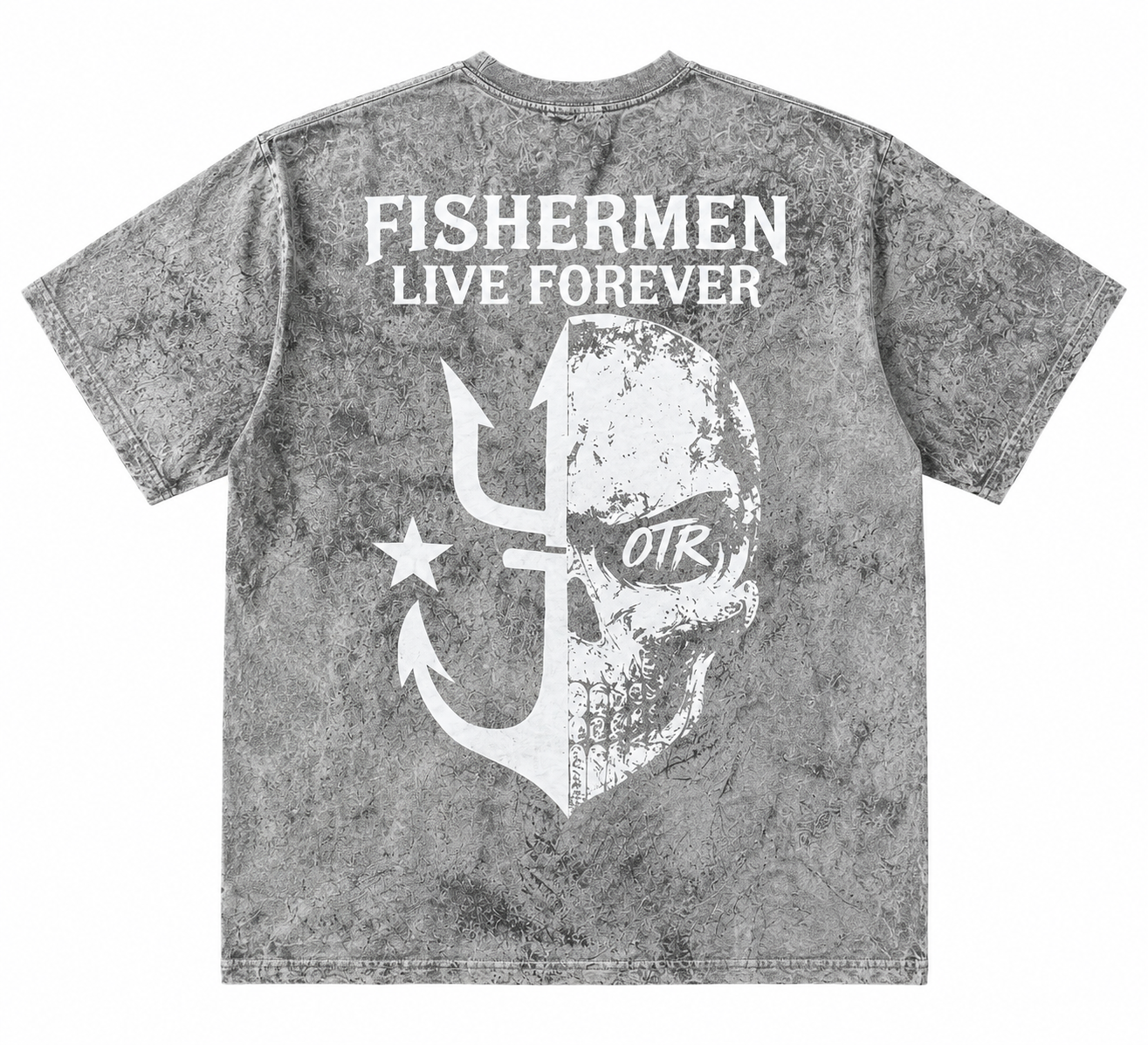 Grey washed Fishermen Live Forever